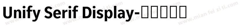 Unify Serif Display字体转换
